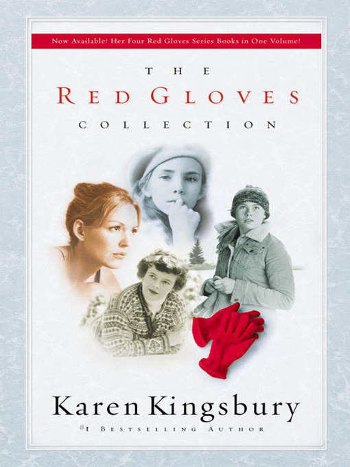 Title details for The Red Gloves Collection by Karen Kingsbury - Available